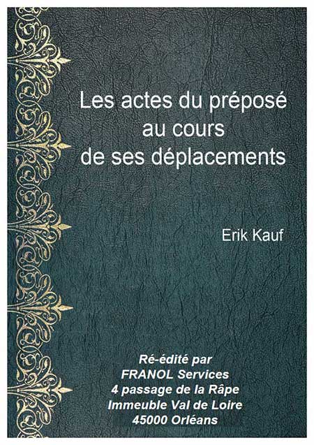 Les actes du prpos au cours de ses dplacements