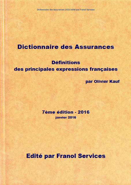 Le Dictionnaire des Assurances 2016 (7me dition)