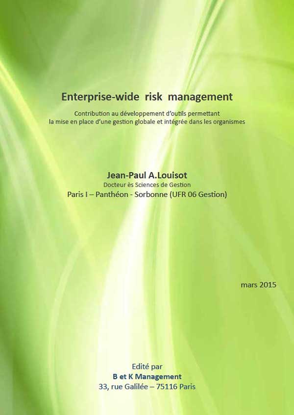 Enterprise-wide risk management un ouvrage crit par le Pr Jean-Paul-Louisot
