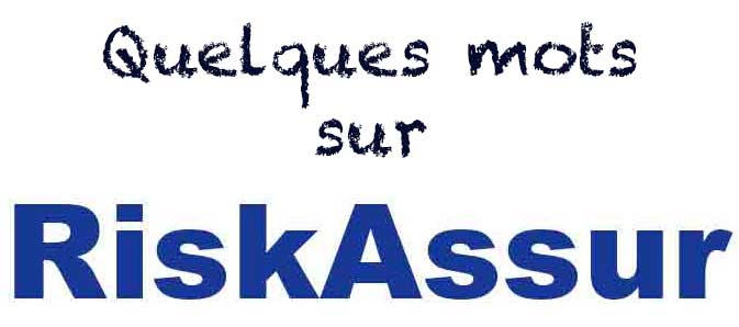 Questions/Réponses autour de RiskAssur