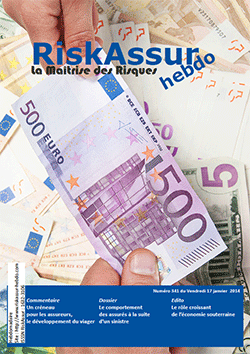 Sommaire du numro 341 de RiskAssur-hebdo du Vendredi 17 janvier 2014